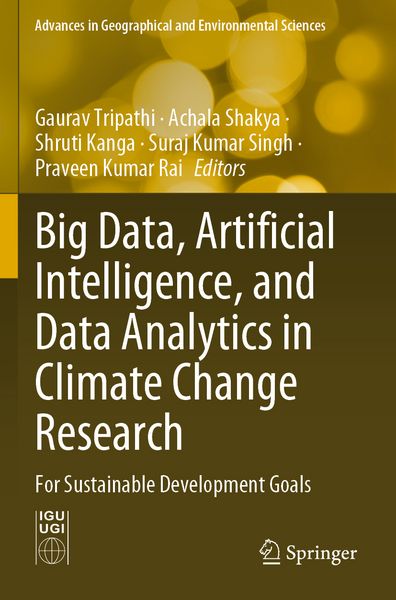 Produktbild: Big Data, Artificial Intelligence, and Data Analytics in Climate Change Research