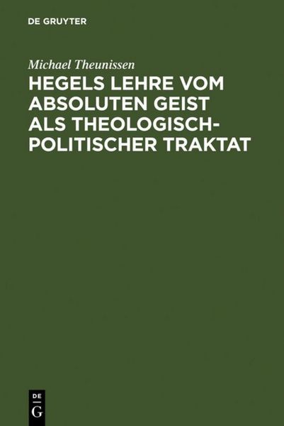 Produktbild: Hegels Lehre vom absoluten Geist als theologisch-politischer Traktat