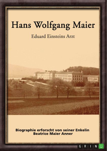 Produktbild: Hans Wolfgang Maier. Eduard Einsteins Arzt