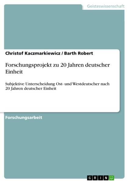 Produktbild: Forschungsprojekt zu 20 Jahren deutscher Einheit