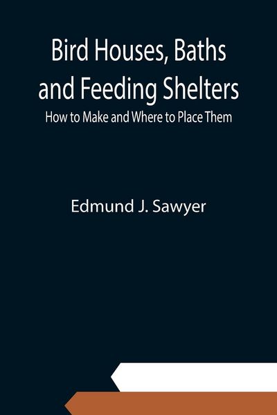 Produktbild: Bird Houses, Baths and Feeding Shelters