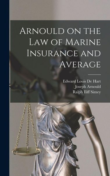 Produktbild: Arnould on the law of Marine Insurance and Average