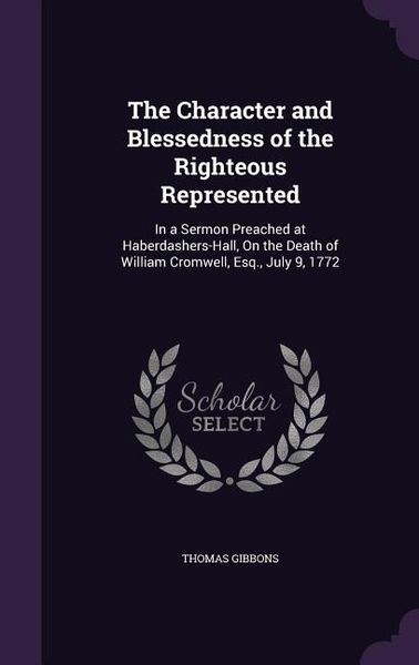 Produktbild: The Character and Blessedness of the Righteous Represented