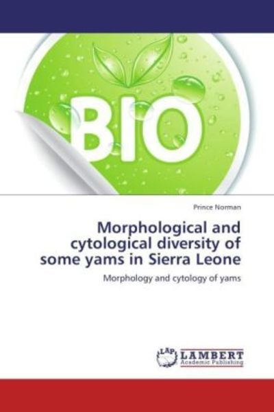 Norman, P: Morphological and cytological diversity of some y, Taschenbuch von Prince Norman, LAP LAMBERT Academic Publishing, 9783659102899
