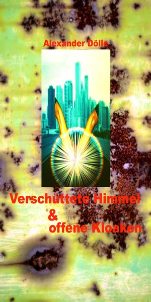 Produktbild: Versch&uuml;ttete Himmel & offene Kloaken