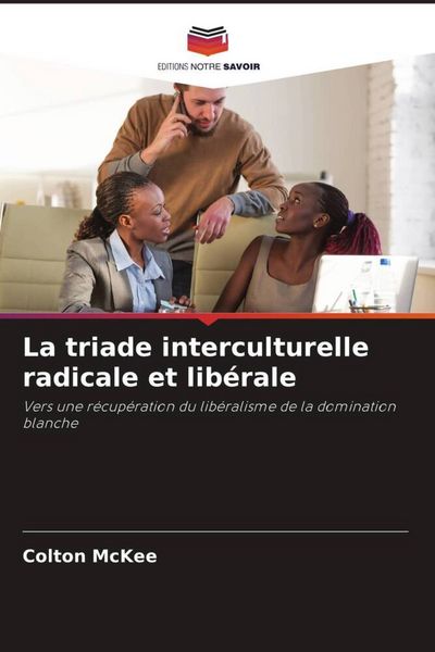 Produktbild: La triade interculturelle radicale et lib&eacute;rale