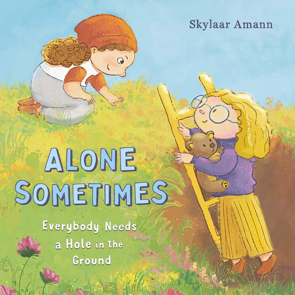 Produktbild: Alone Sometimes: Everybody Needs a Hole in the Ground
