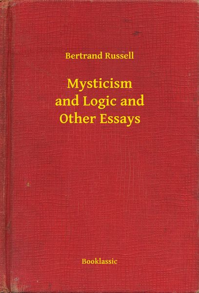 Produktbild: Mysticism and Logic and Other Essays