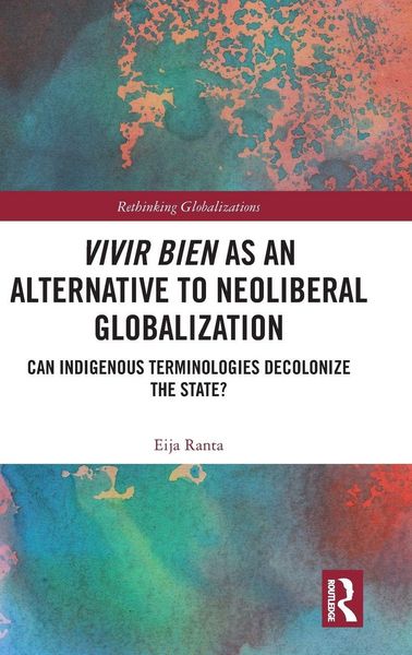 Produktbild: Vivir Bien as an Alternative to Neoliberal Globalization