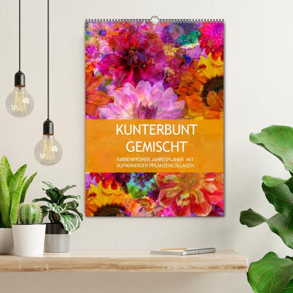 Produktbild: Kunterbunt gemischt - Kunterbunt gemischt - Farbenfroher Jahresplaner mit aufw&auml;ndigen Pflanzencollagen (Wandkalender 2026 DIN A2 hoch), CALVENDO Monatskalender