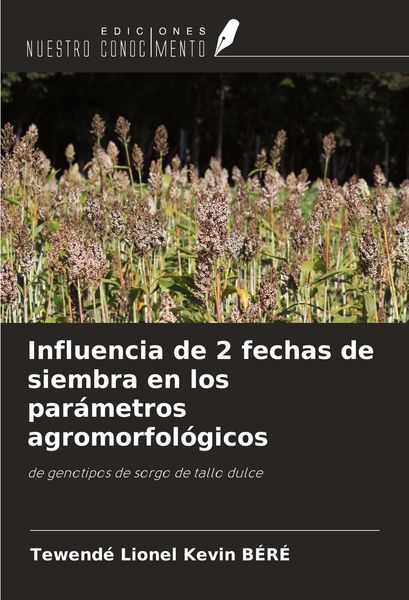 Produktbild: Influencia de 2 fechas de siembra en los par&aacute;metros agromorfol&oacute;gicos