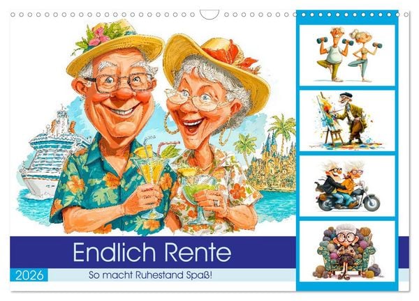Endlich Rente - So macht Ruhestand Spaß! (Wandkalender 2026 DIN A3 quer), CALVENDO Monatskalender
