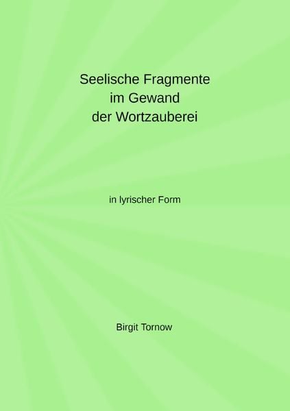 Produktbild: Seelische Fragmente im Gewand der Wortzauberei