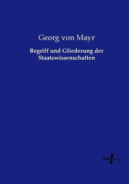 Produktbild: Begriff und Gliederung der Staatswissenschaften