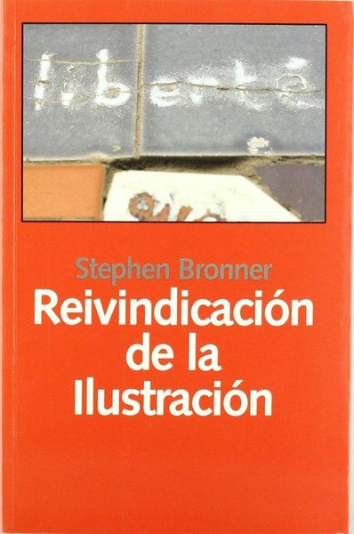 Produktbild: Reivindicaci&oacute;n de la ilustraci&oacute;n : hacia una pol&iacute;tica de compromiso radical