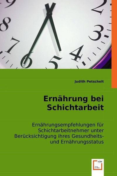 Produktbild: Judith Petschelt: Ern&auml;hrung bei Schichtarbeit
