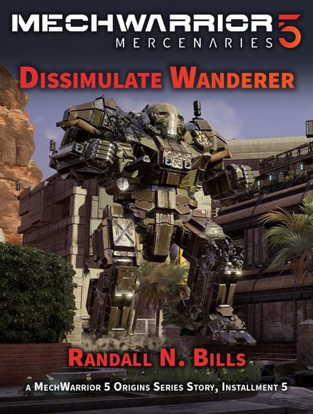 Produktbild: MechWarrior 5 Mercenaries: Dissimulate Wanderer (An Origins Series Story, #5)