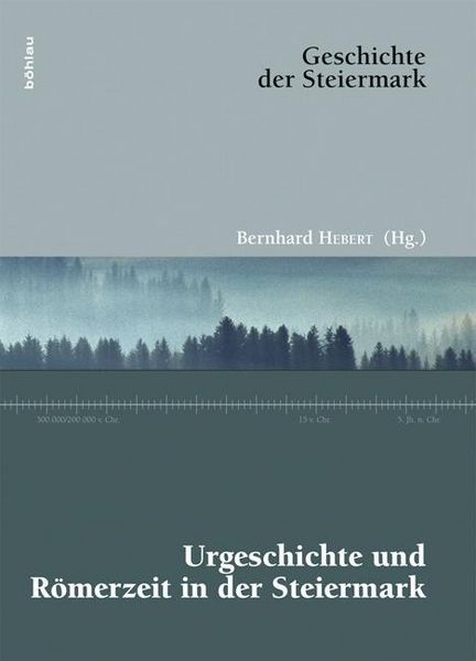 Produktbild: Urgeschichte und R&ouml;merzeit in der Steiermark