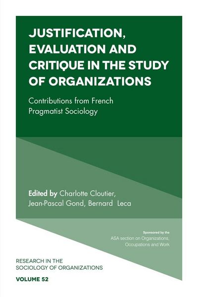 Produktbild: Justification, Evaluation and Critique in the Study of Organizations