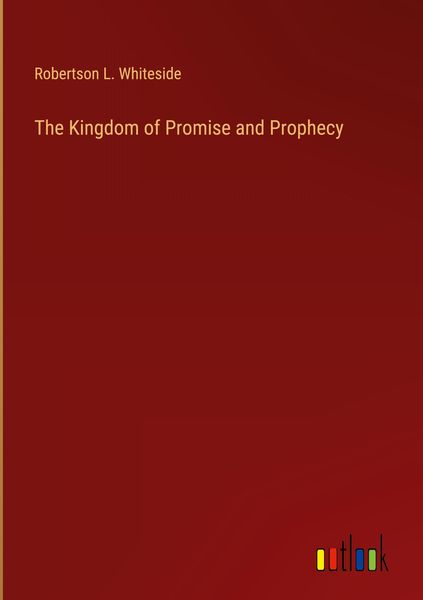 Produktbild: The Kingdom of Promise and Prophecy