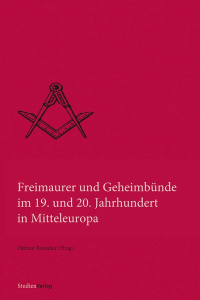 Produktbild: Freimaurer und Geheimb&uuml;nde im 19. und 20. Jahrhundert in Mitteleuropa