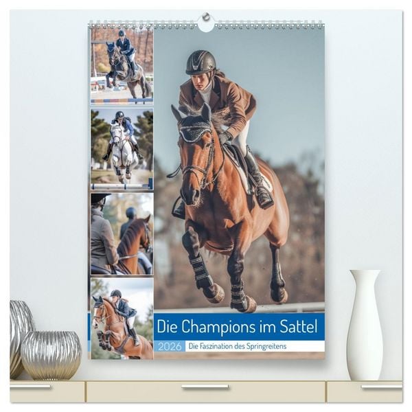 Produktbild: Die Champions im Sattel (hochwertiger Premium Wandkalender 2026 DIN A2 hoch), Kunstdruck in Hochglanz