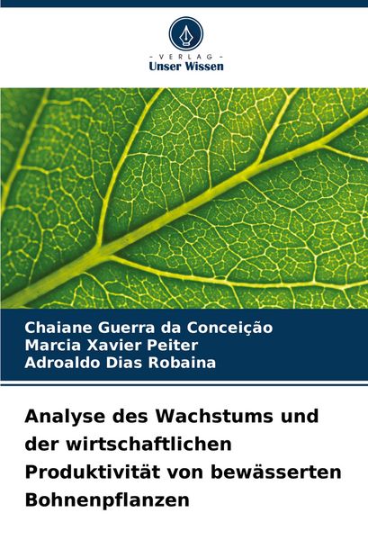 Produktbild: Analyse des Wachstums und der wirtschaftlichen Produktivit&auml;t von bew&auml;sserten Bohnenpflanzen