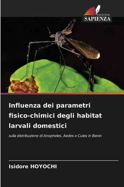 Produktbild: Influenza dei parametri fisico-chimici degli habitat larvali domestici