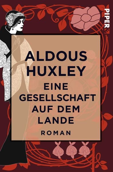 Eine Gesellschaft auf dem Lande, Taschenbuch von Aldous Huxley, Piper Taschenbuch, 978-3-492-50048-7