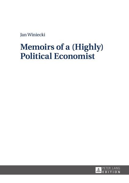 Produktbild: Memoirs of a (Highly) Political Economist