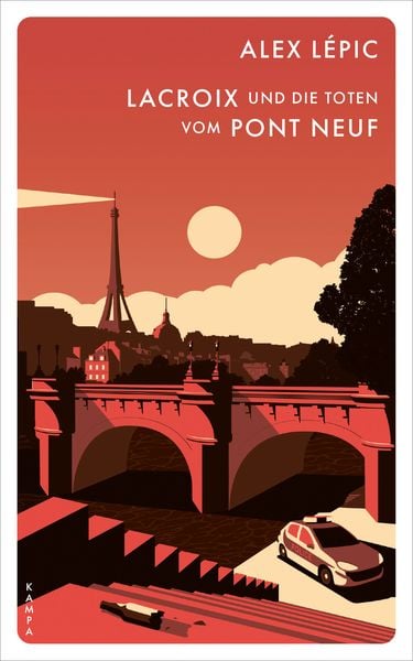 Lacroix und die Toten vom Pont Neuf, Gebundene Ausgabe von Alex Lépic, Kampa Verlag, 978-3-311-12500-6
