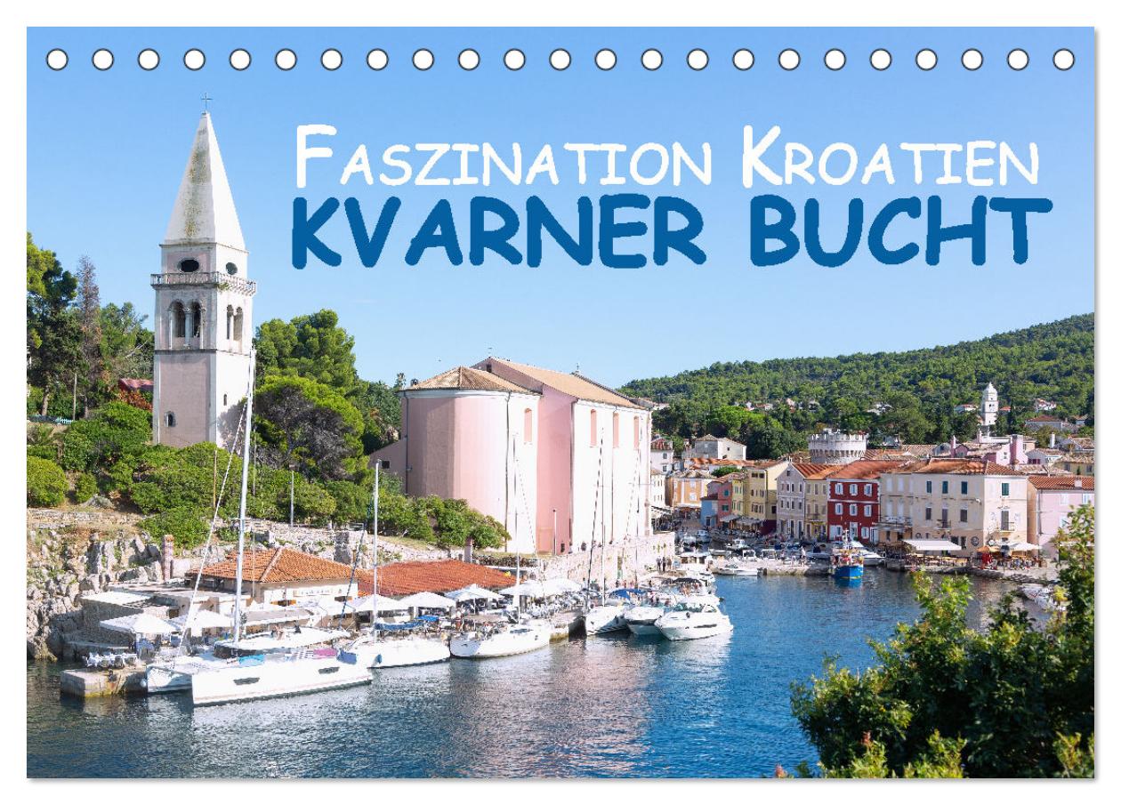 Faszination Kroatien – Kvarner Bucht (Tischkalender 2025 DIN A5 quer), CALVENDO Monatskalender