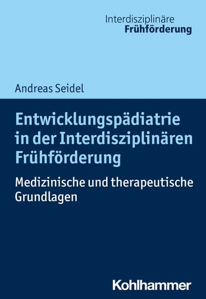 Produktbild: Entwicklungsp&auml;diatrie in der Interdisziplin&auml;ren Fr&uuml;hf&ouml;rderung