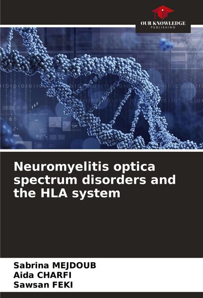 Produktbild: Neuromyelitis optica spectrum disorders and the HLA system