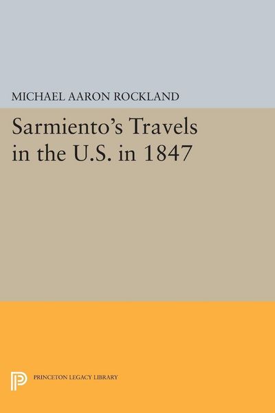 Produktbild: Sarmiento's Travels in the U.S. in 1847