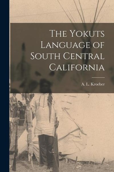 Produktbild: The Yokuts Language of South Central California