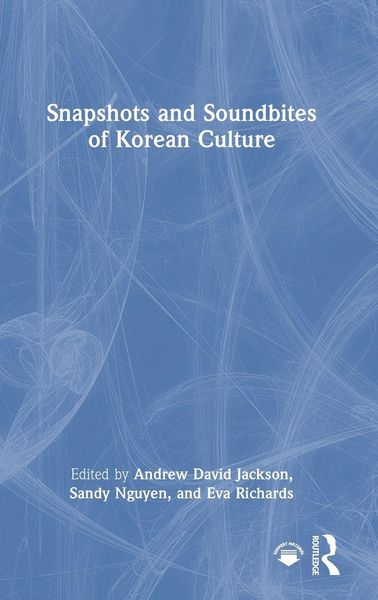 Produktbild: Snapshots and Soundbites of Korean Culture