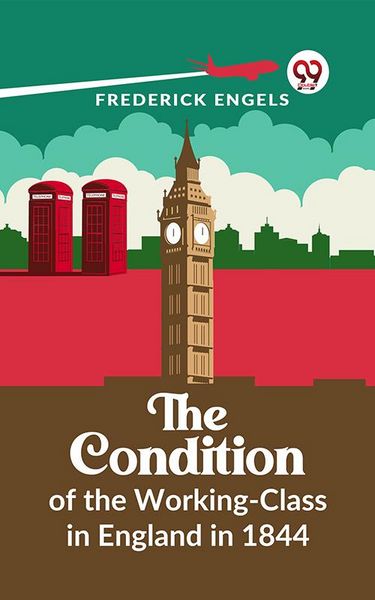 Produktbild: The Condition Of The Working-Class In England In 1844