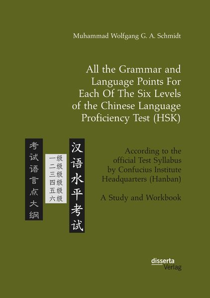 Produktbild: All the Grammar and Language Points For Each Of The Six Levels of the Chinese Language Proficiency Test (HSK)