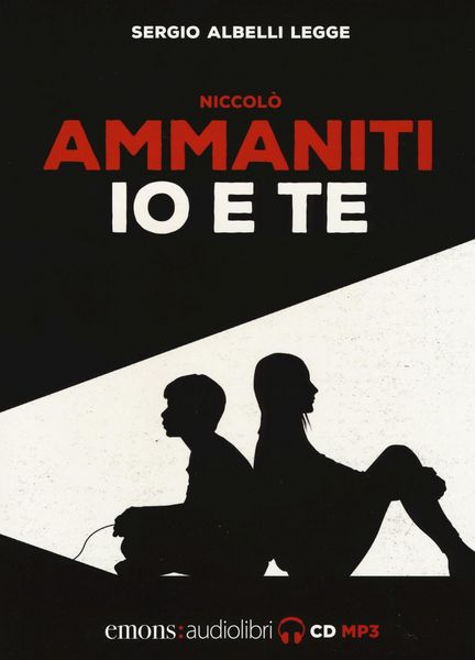 Produktbild: Ammaniti, N: Io e te letto da Sergio Albelli. Audiolibro. CD