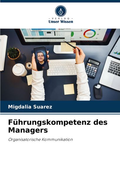 Führungskompetenz des Managers, Taschenbuch von Migdalia Suarez, Verlag Unser Wissen, 9786207232284
