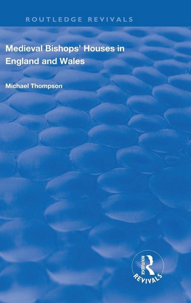 Produktbild: Medieval Bishops' Houses in England and Wales