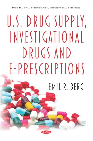 Produktbild: U.S. Drug Supply, Investigational Drugs and E-Prescriptions