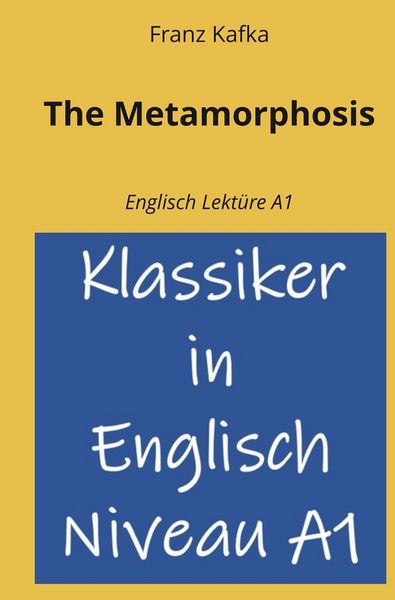 The Metamorphosis: Englisch Lektüre A1, Taschenbuch von Franz Kafka, Tolino Media, 9783819480669