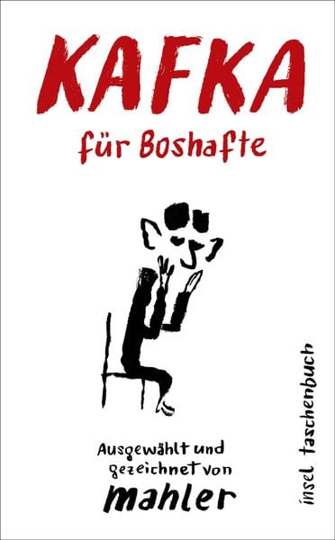 Produktbild: Kafka f&uuml;r Boshafte
