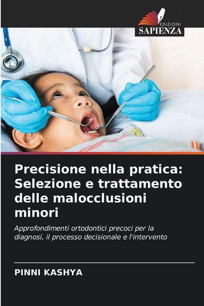 Produktbild: Precisione nella pratica: Selezione e trattamento delle malocclusioni minori