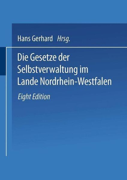 Produktbild: Die Gesetze der Selbstverwaltung im Lande Nordrhein-Westfalen
