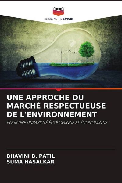 Produktbild: Une Approche Du March&eacute; Respectueuse De L'environnement