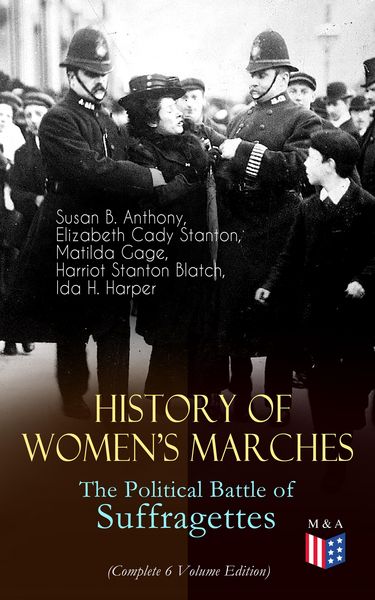 Produktbild: History of Women's Marches - The Political Battle of Suffragettes (Complete 6 Volume Edition)