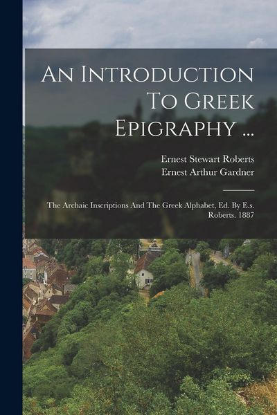 Produktbild: An Introduction To Greek Epigraphy ...